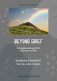 Beyond Grief SATB choral sheet music cover